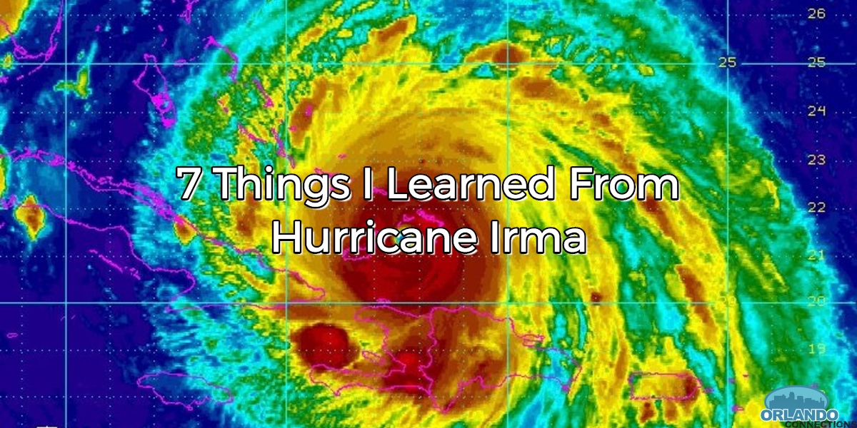7 Things I Learned From Hurricane Irma