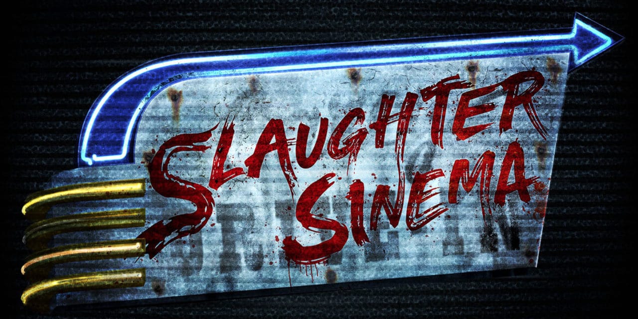 SLAUGHTER SINEMA PREMIERES THIS FALL AT HALLOWEEN HORROR NIGHTS